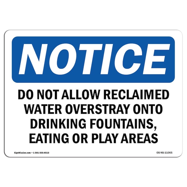 OSHA Notice Sign, 3.5" H, Do Not Allow Reclaimed Water Overspray Onto Sign, Landscape, 10PK